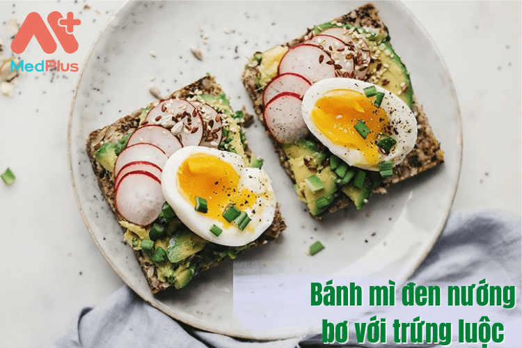 Eat clean với bánh mì đen nướng bơ và trứng luộc