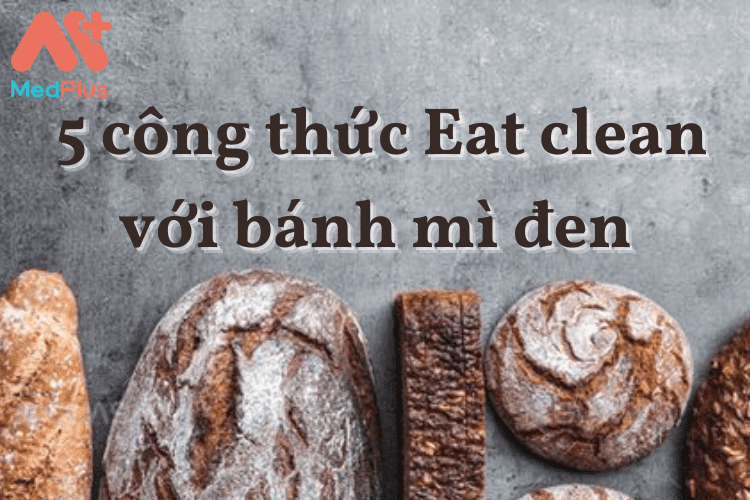 Eat clean với bánh mì đen