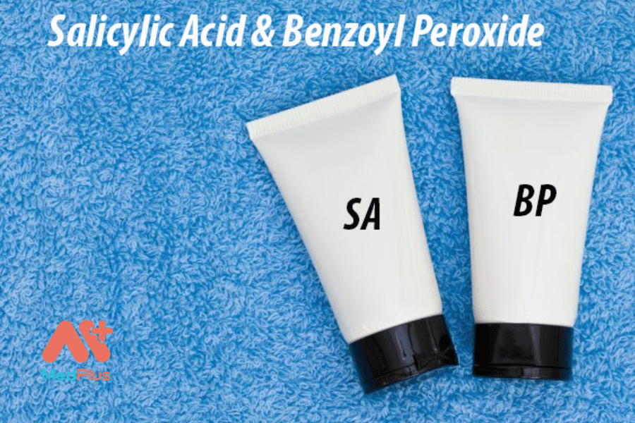 benzoyl peroxide và axit salicylic