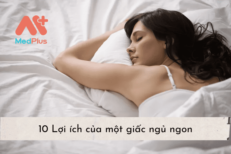 10 lợi ích của một giấc ngủ ngon