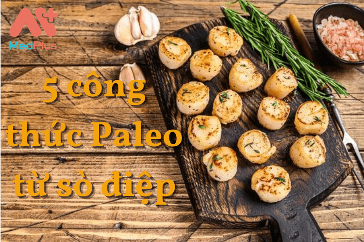 5 công thức Paleo từ sò điệp hấp dẫn nhất