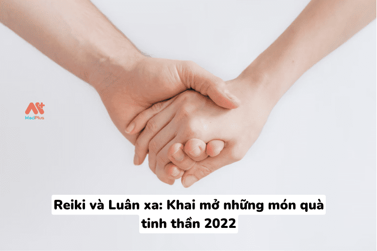 Reiki-Luân-xa-Khai-mở-những-món-quà-tinh-thần-2022