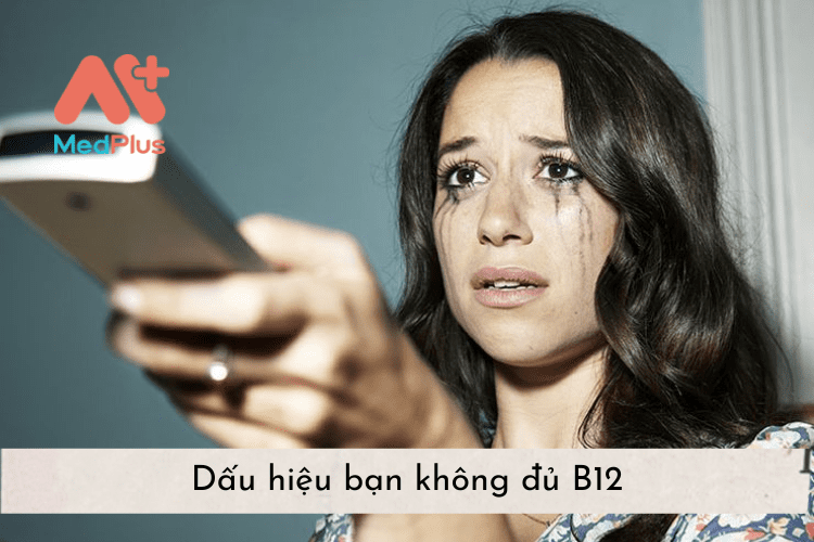 9 Dấu hiệu bạn không đủ B12 128 9 Dấu hiệu bạn không đủ B12