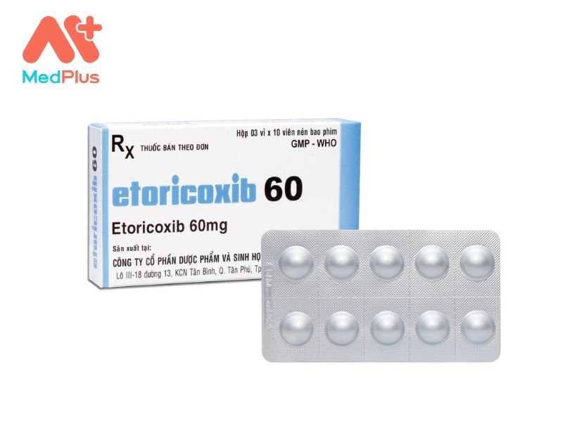 Thuốc Etoricoxib 60 | Điều Trị Viêm Cột Sống Dính Khớp