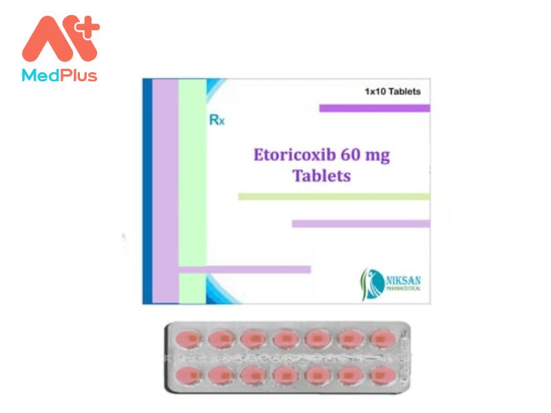 Thuốc Etoricoxib Tablets 60mg | Trị Viêm Xương Khớp Hiệu Quả