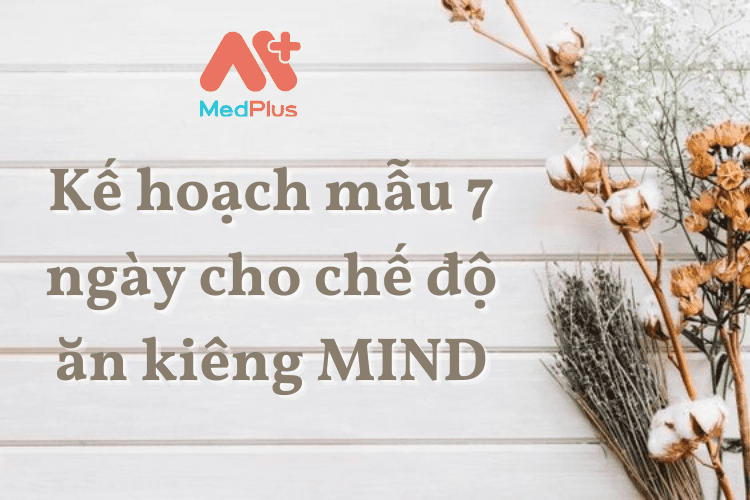 Kế hoạch mẫu 7 ngày cho chế độ ăn kiêng MIND