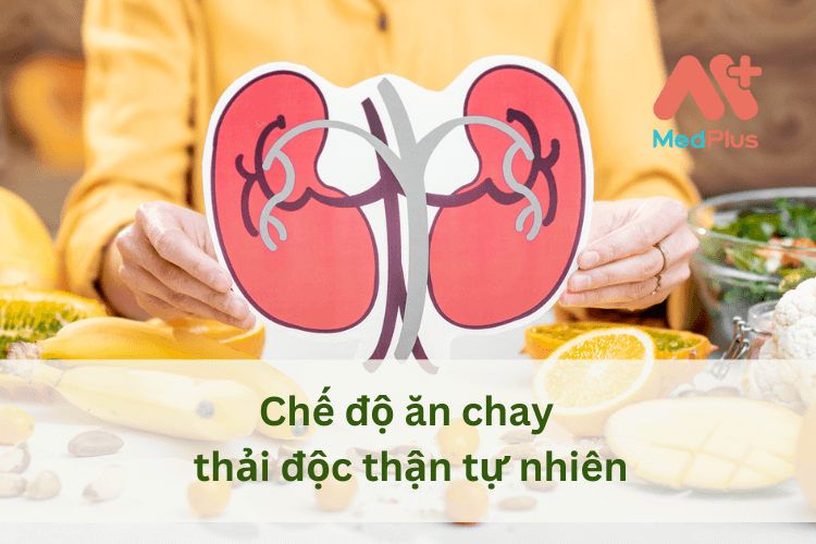 Ăn chay có nhiều chất dinh dưỡng, tăng cường sức khỏe, thải độc thận hiệu quả