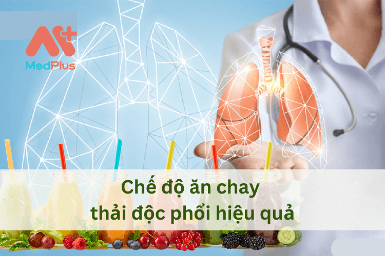 Ăn chay có nhiều chất dinh dưỡng tốt giúp thải độc phổi