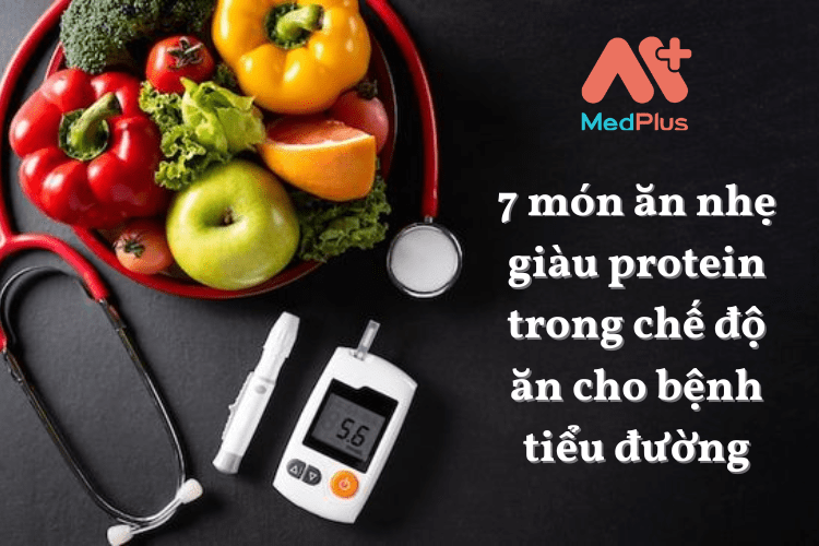 7 món ăn nhẹ giàu protein trong chế độ ăn cho bệnh tiểu đường